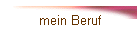 mein Beruf