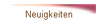 Neuigkeiten